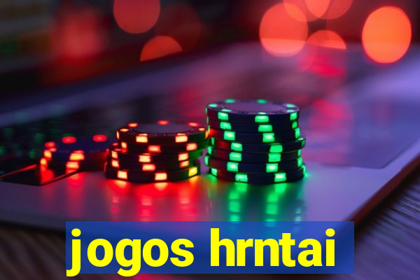 jogos hrntai